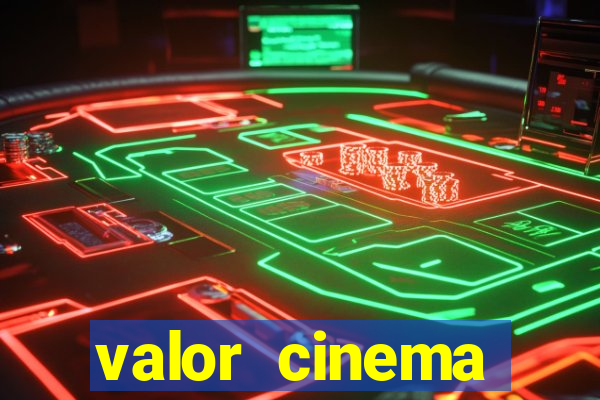 valor cinema shopping paralela